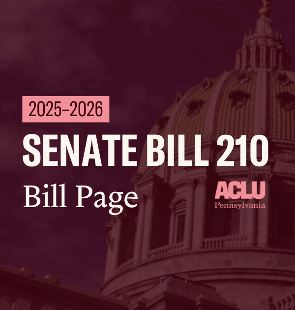 ACLU-PA Bill Page SB 210