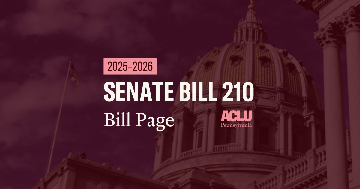 ACLU-PA Bill Page SB 210