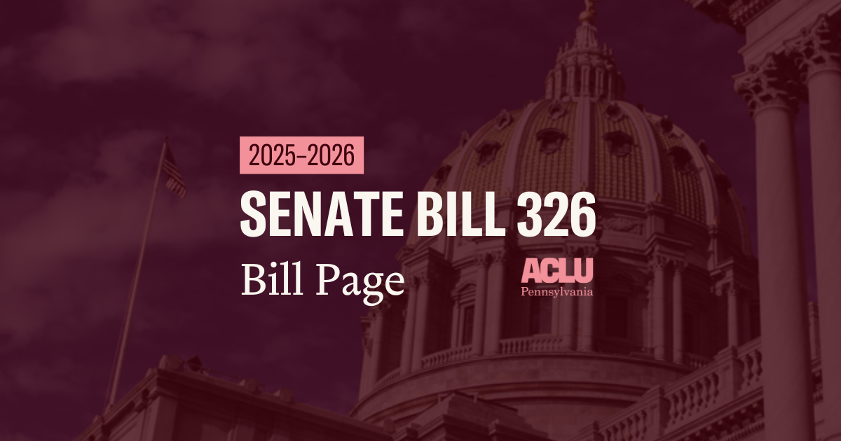ACLU-PA Bill Page SB 326