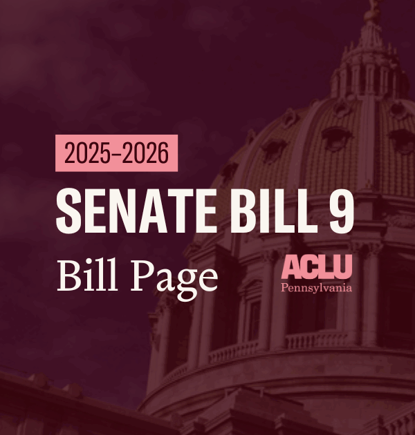 ACLU-PA Bill Page SB 9