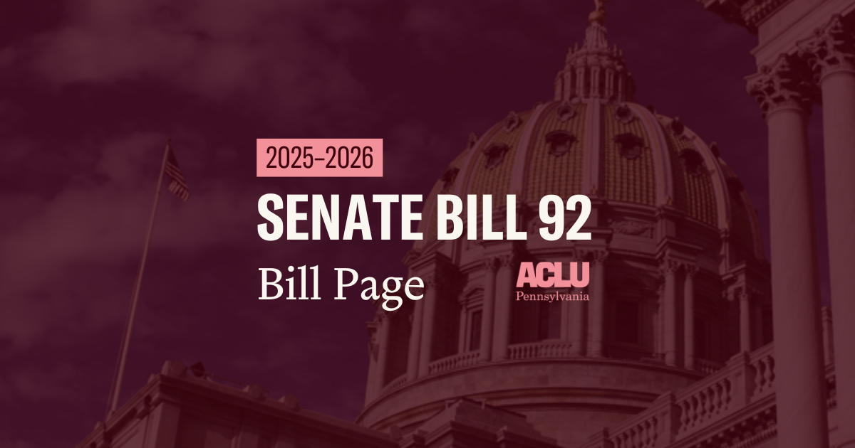 ACLU-PA Bill Page SB 92