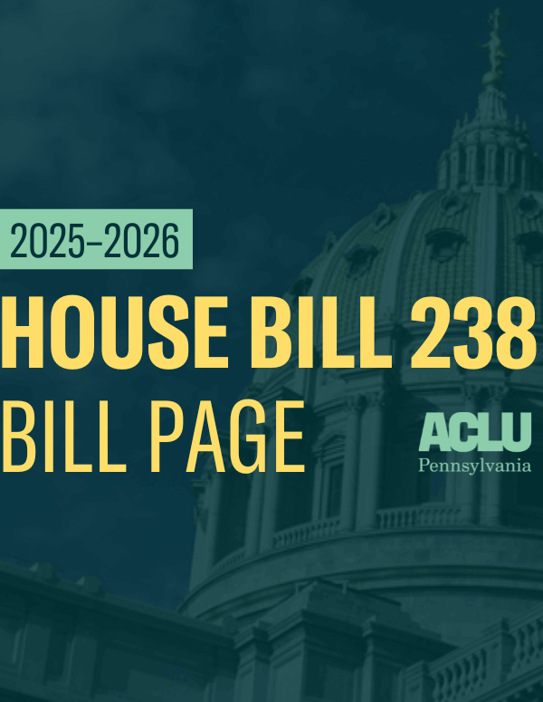 ACLU-PA Bill Page HB 238