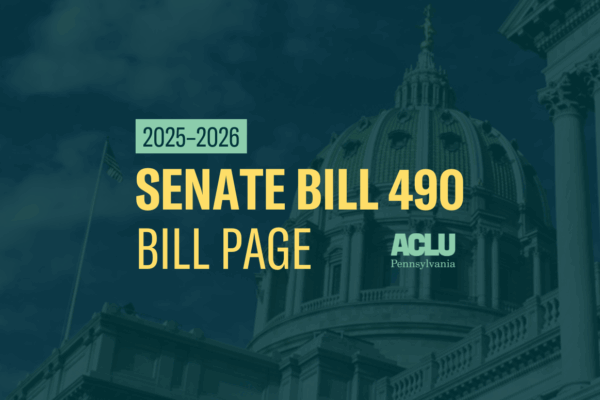 ACLU-PA Bill Page SB 490