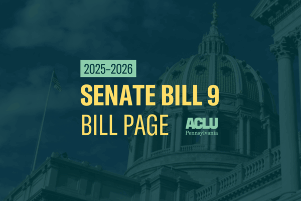 ACLU-PA Bill Page SB 9