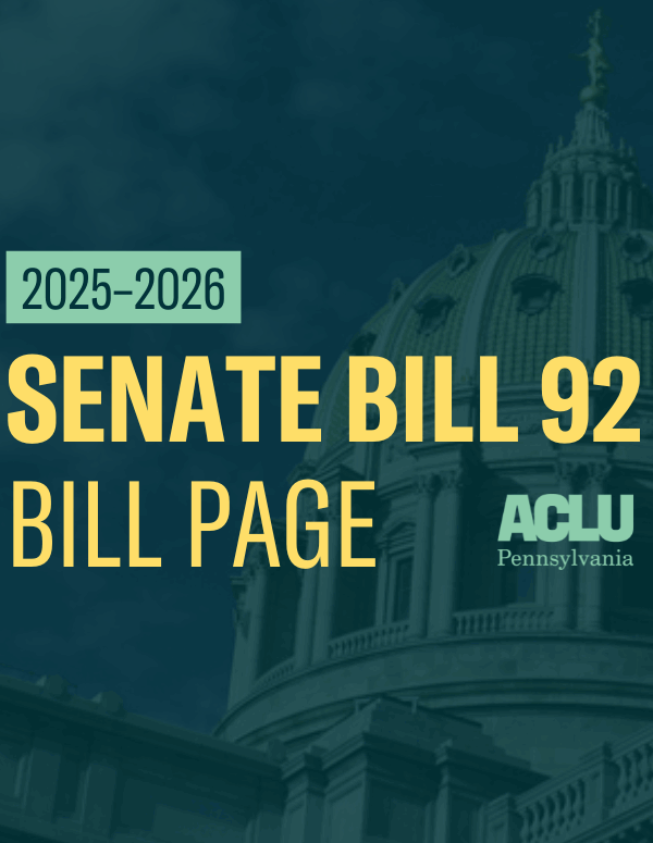 ACLU-PA Bill Page SB 92