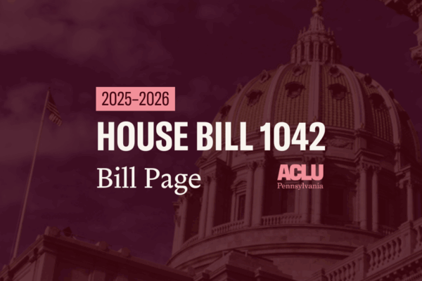 ACLU-PA Bill Page HB 1042