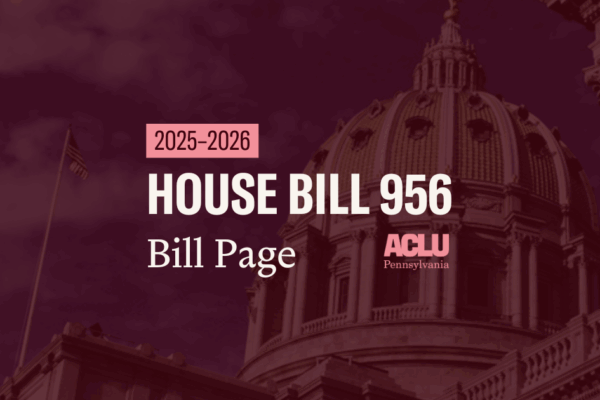 ACLU-PA Bill Page HB 956