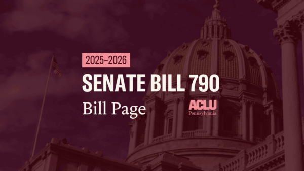 ACLU-PA Bill Page SB 790