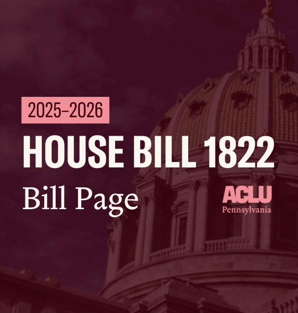 ACLU-PA Bill Page HB 1822