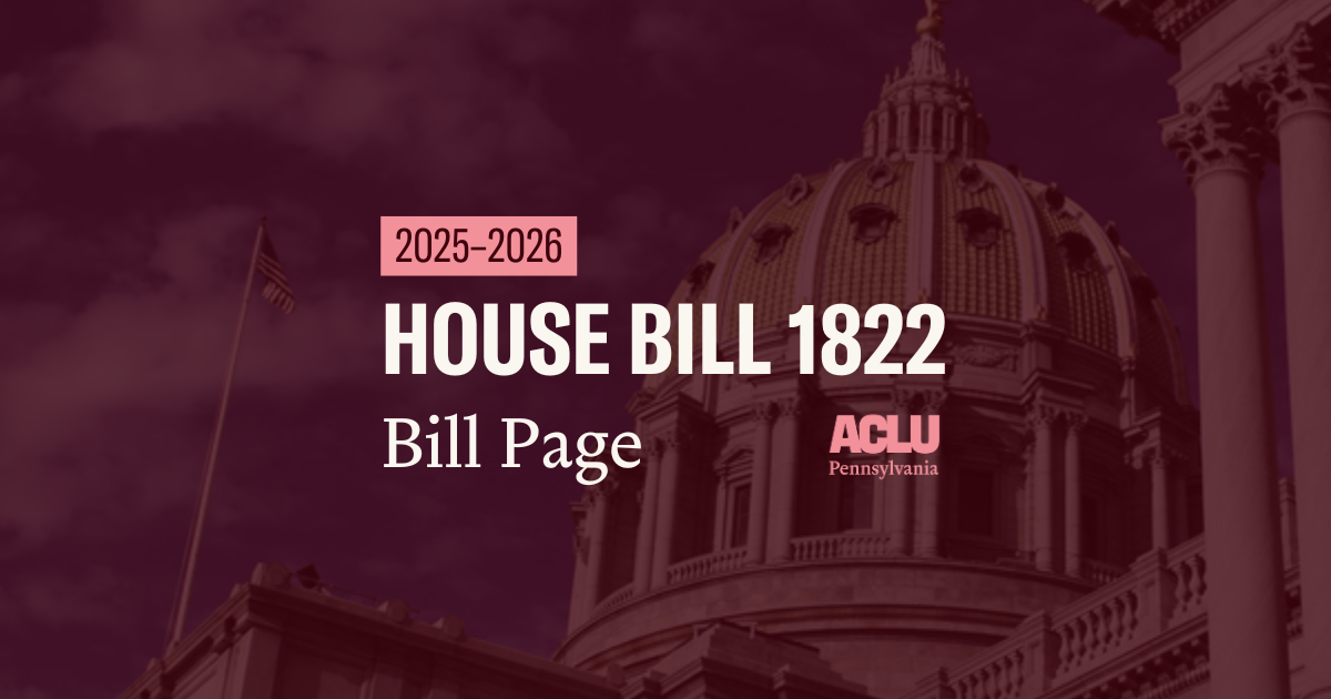 ACLU-PA Bill Page HB 1822