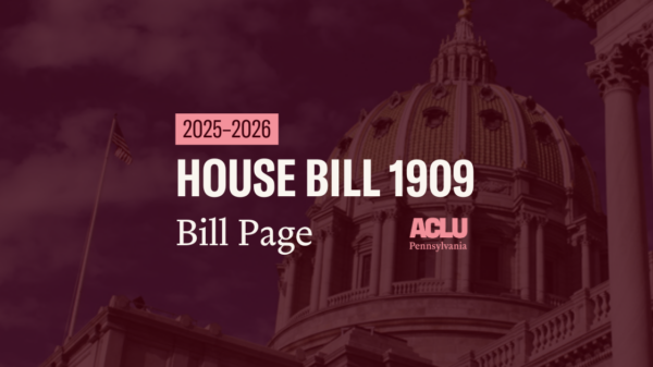 ACLU-PA Bill Page HB 1909
