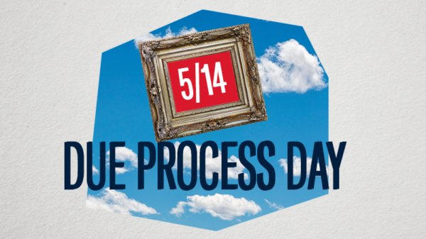 Due Process Day image that says, "5/14 Due Process Day"