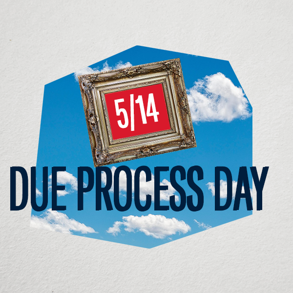 Due Process Day image that says, "5/14 Due Process Day"