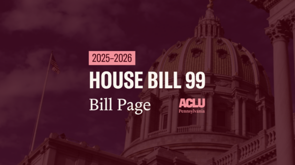 ACLU-PA Bill Page HB 99