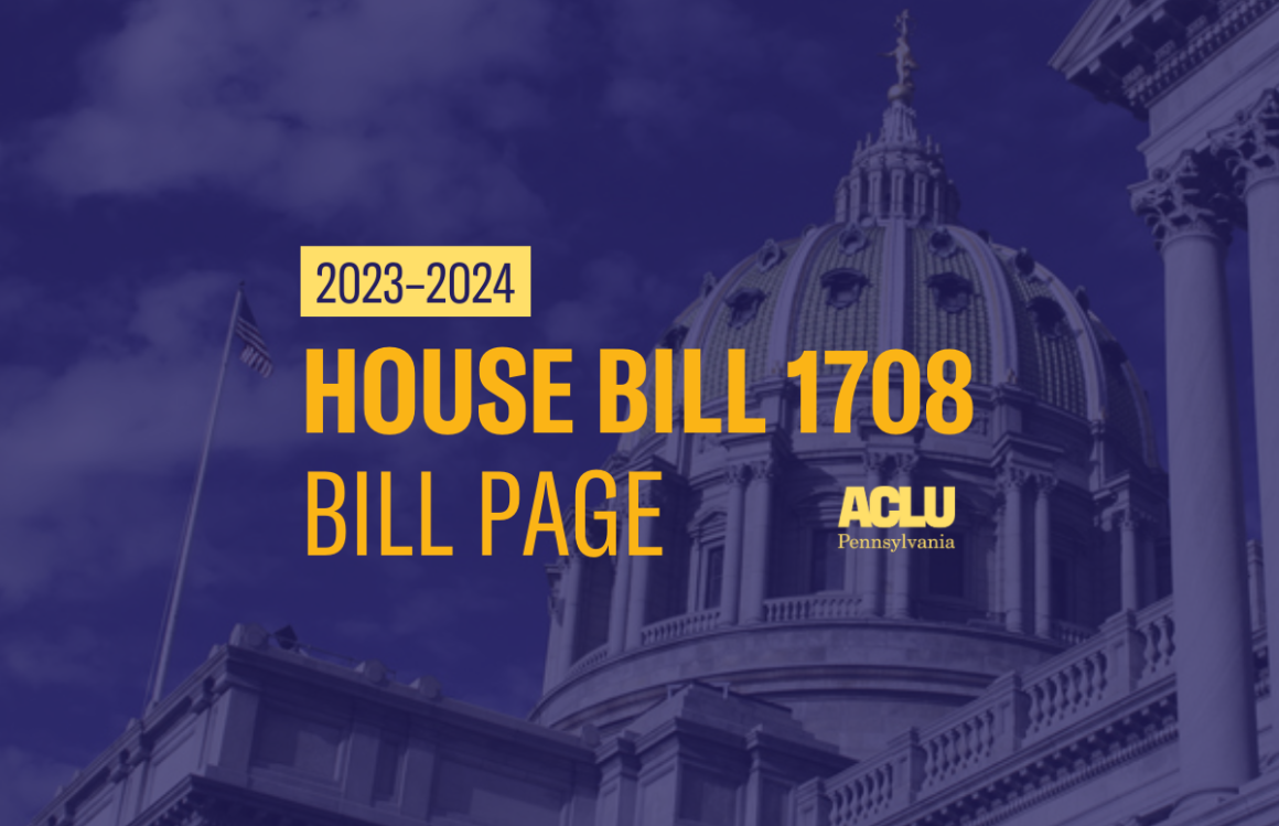 ACLU-PA Bill Page HB 1708