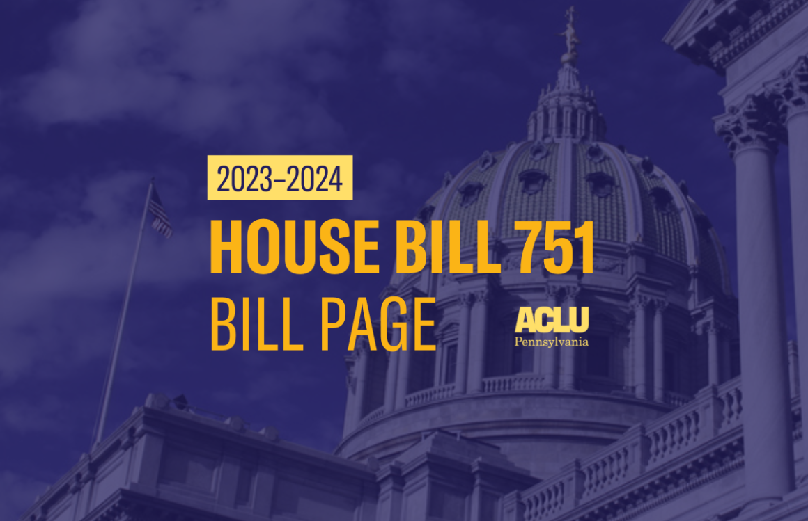 ACLU-PA Bill Page HB 751
