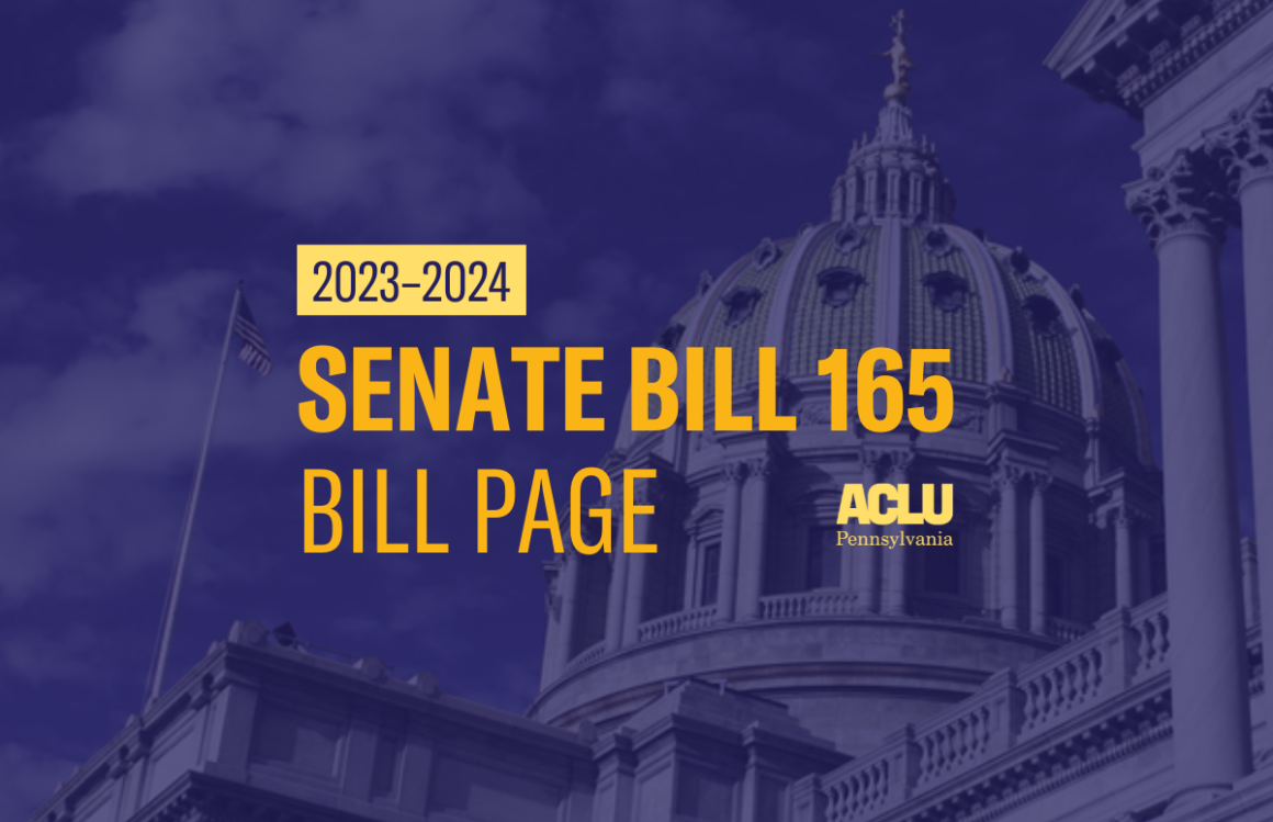 ACLU-PA Bill Page SB 165