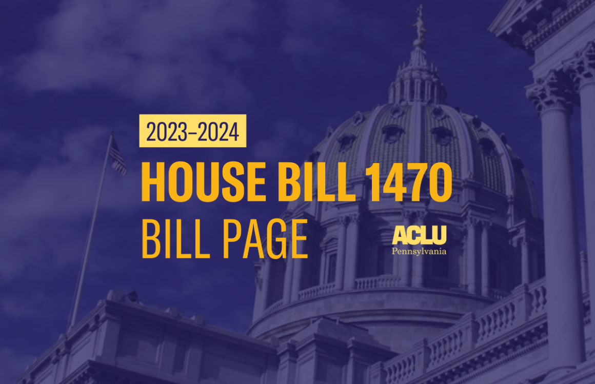 ACLU-PA Bill Page HB 1470