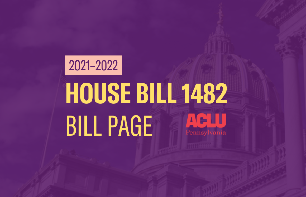 ACLU-PA Bill Page | HB 1482