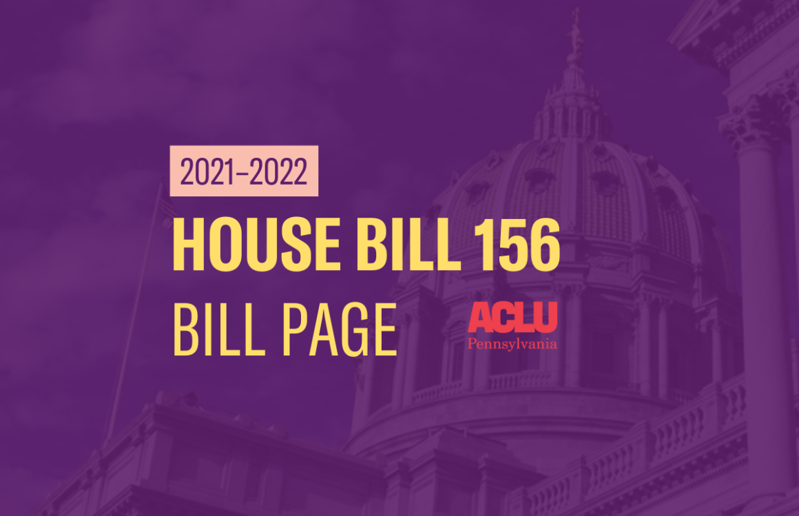 ACLU-PA Bill Page | HB 156