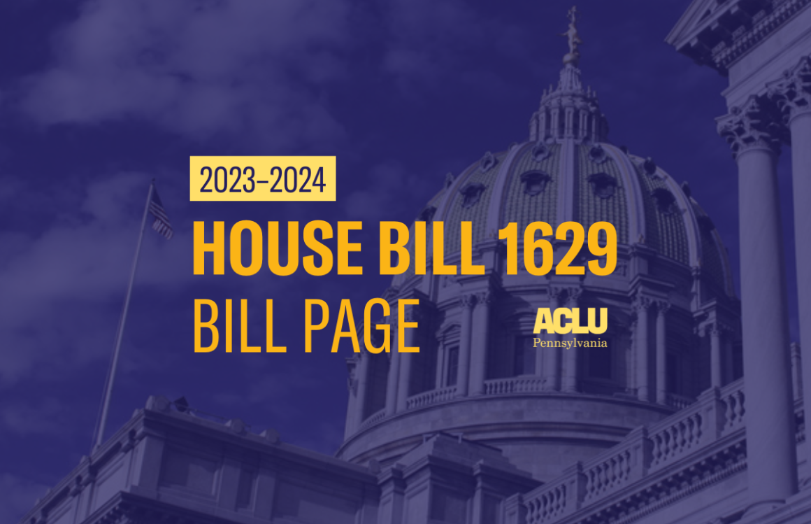 ACLU-PA Bill Page HB 1629