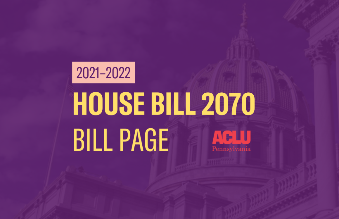 ACLU-PA Bill Page HB 2070