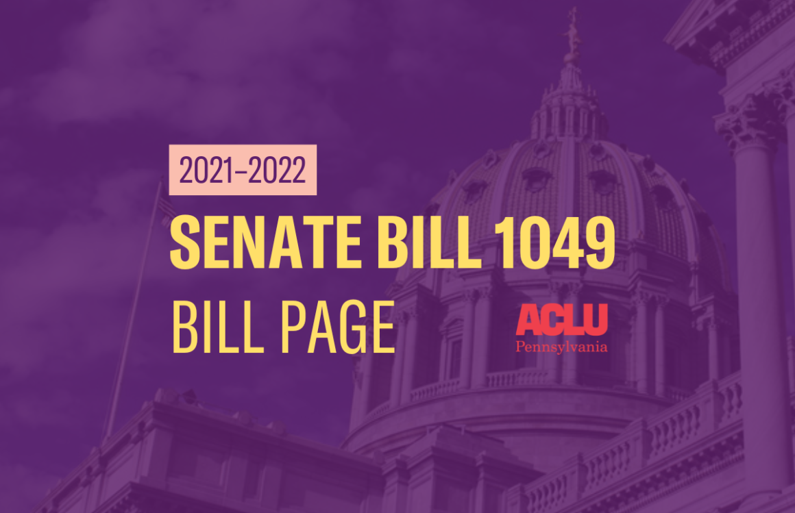 ACLU-PA Bill Page SB 1049