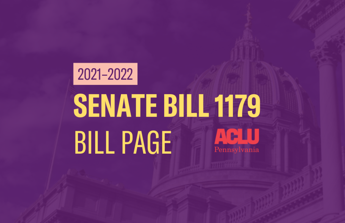 ACLU-PA Bill Page SB 1179