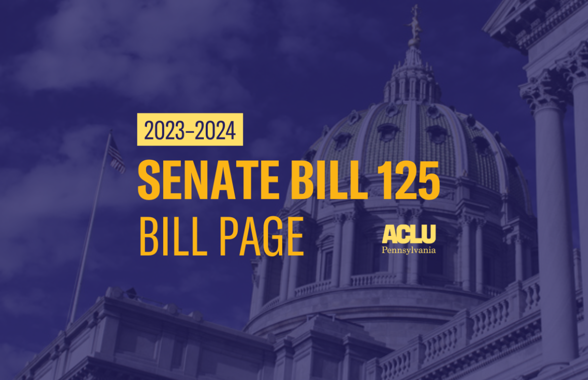 ACLU-PA Bill Page SB 125