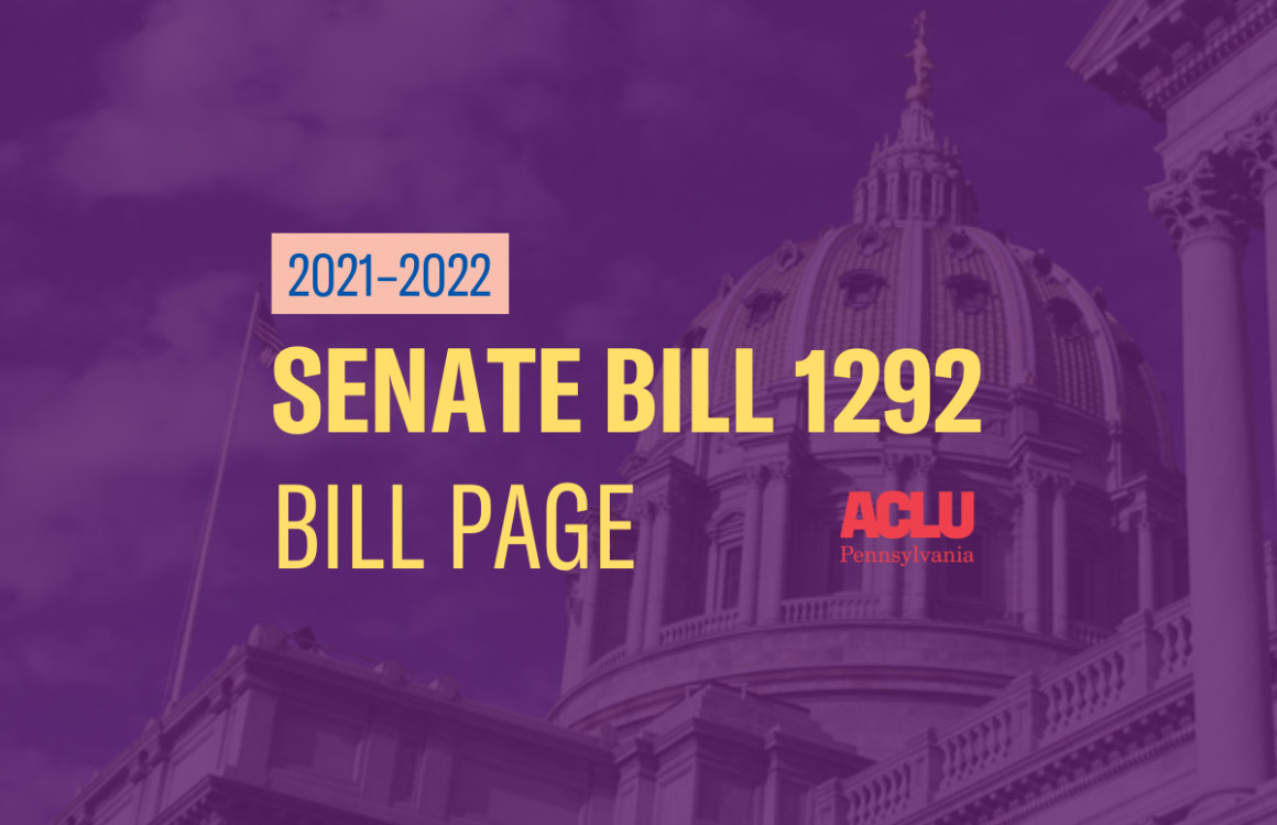 ACLU-PA Bill Page SB 1292