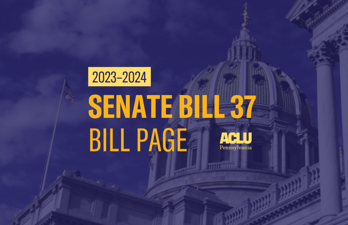 ACLU-PA Bill Page SB 37