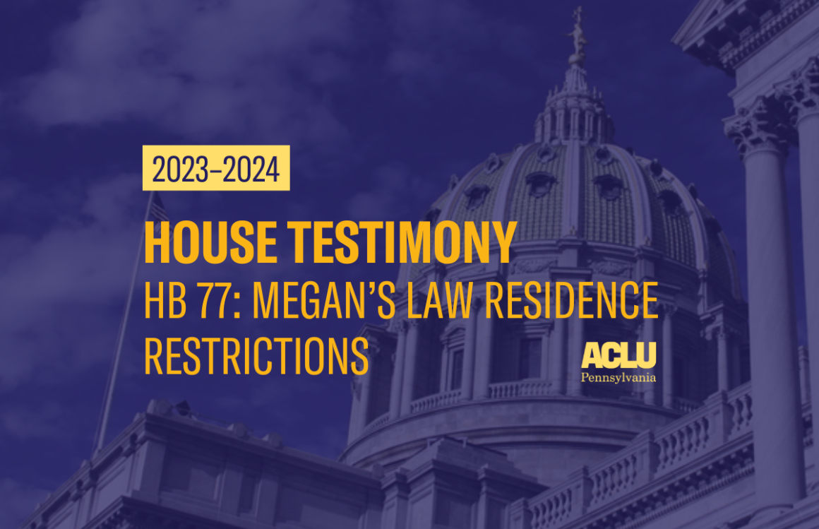 ACLU-PA House Testimony | HB 77