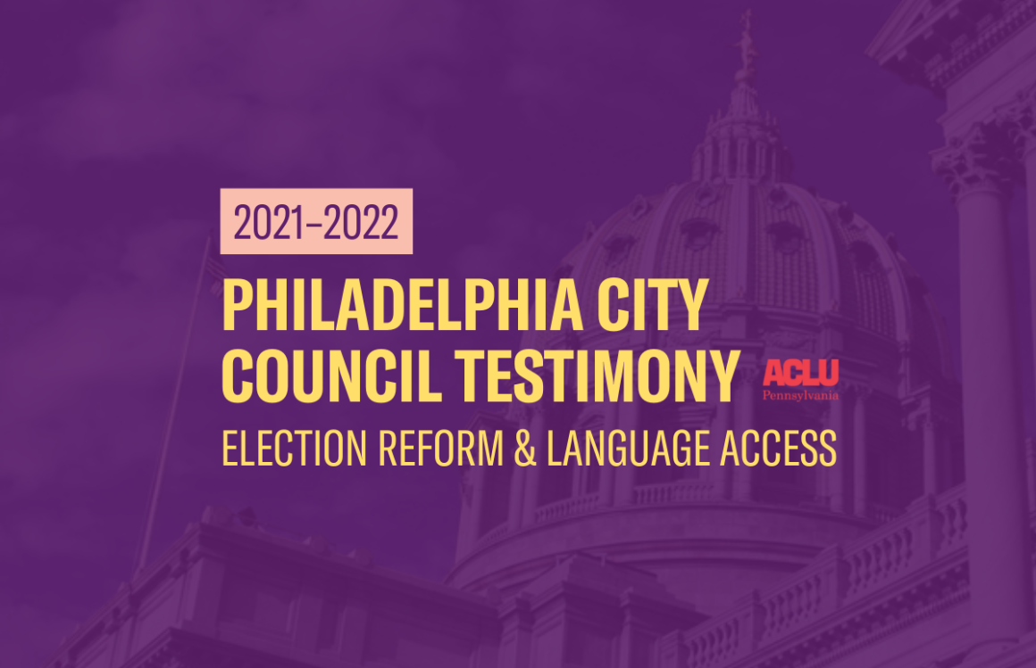 ACLU-PA Testimony | Philadelphia City Council