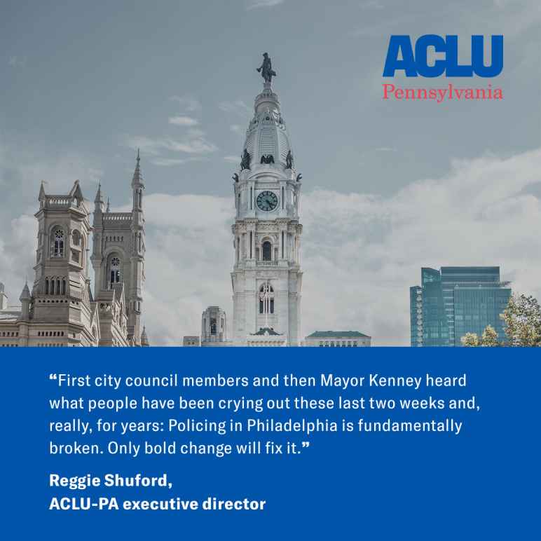 ACLUPA Statement on Revisions to Philadelphia Police Budget ACLU