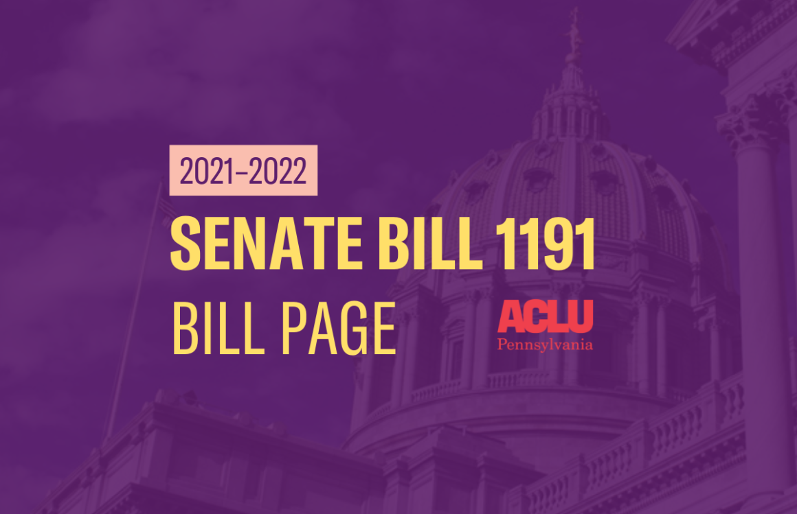 ACLU-PA Bill Page SB 1191