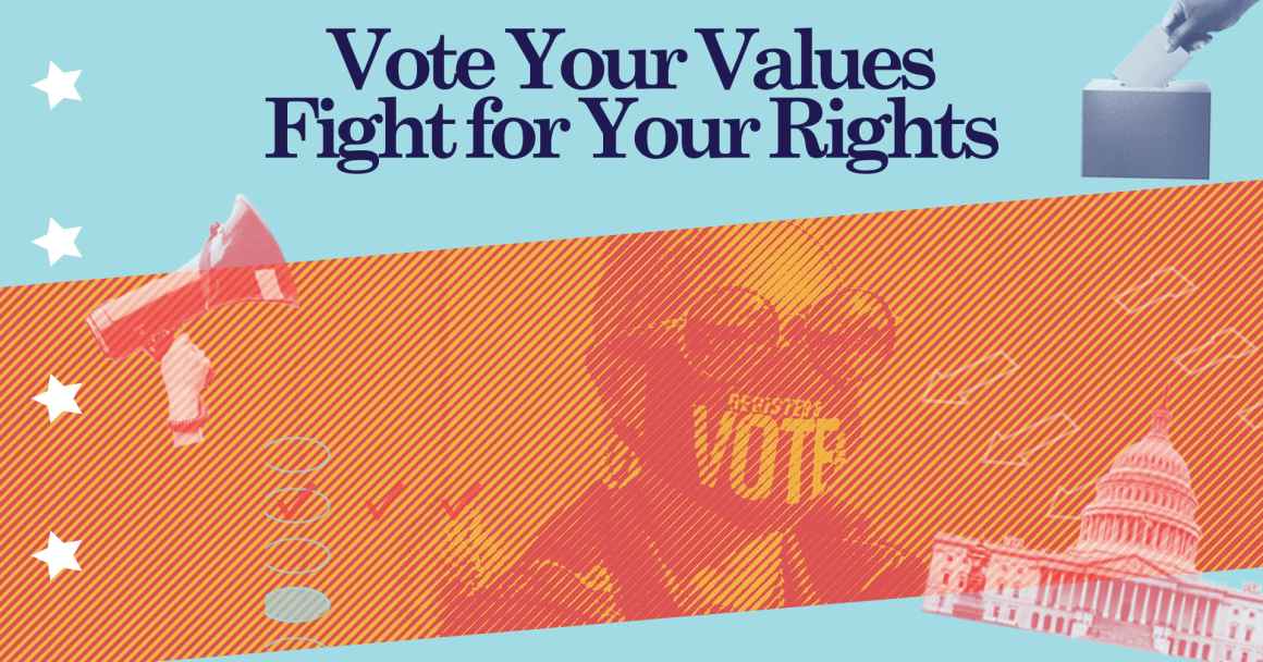Vote Your Values Fight for Your Rights