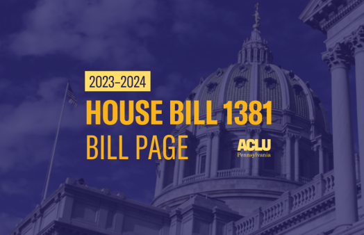 ACLU-PA Bill Page HB 1381