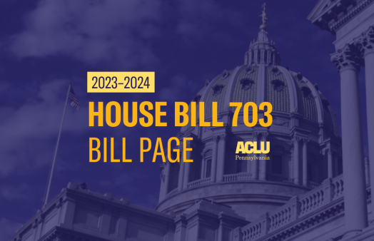 ACLU-PA Bill Page HB 703