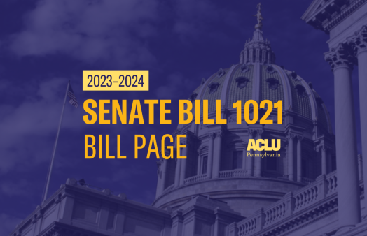 ACLU-PA Bill Page SB 1021