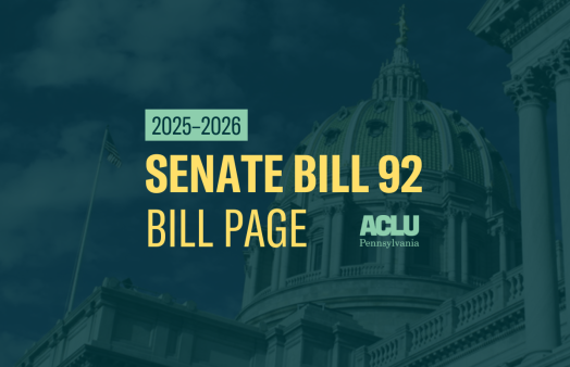 ACLU-PA Bill Page SB 92